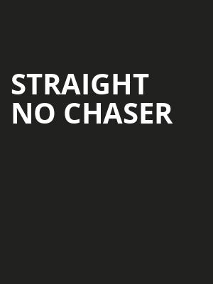 Straight No Chaser, Hershey Theatre, Hershey