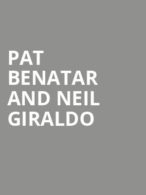 Pat Benatar and Neil Giraldo, Hershey Theatre, Hershey
