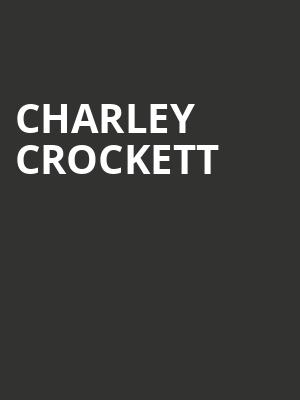 Charley Crockett, XL Live, Hershey