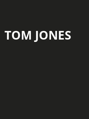 Tom Jones, Hershey Theatre, Hershey