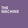 The Machine, Whitaker Center, Hershey