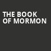 The Book of Mormon, Hershey Theatre, Hershey