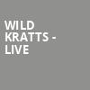 Wild Kratts Live, Hershey Theatre, Hershey