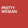 Pretty Woman, Hershey Theatre, Hershey