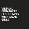 Virtual Broadway Experiences with MEAN GIRLS, Virtual Experiences for Hershey, Hershey