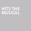 HITS The Musical, Whitaker Center, Hershey