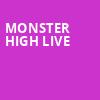 Monster High Live, Giant Center, Hershey